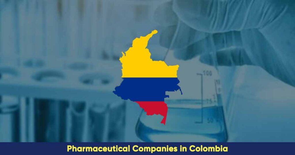 Full List of Pharmaceutical Companies in Colombia (2024)