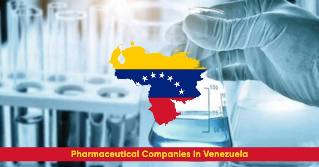 Full List of Pharmaceutical Companies in Venezuela (2024)