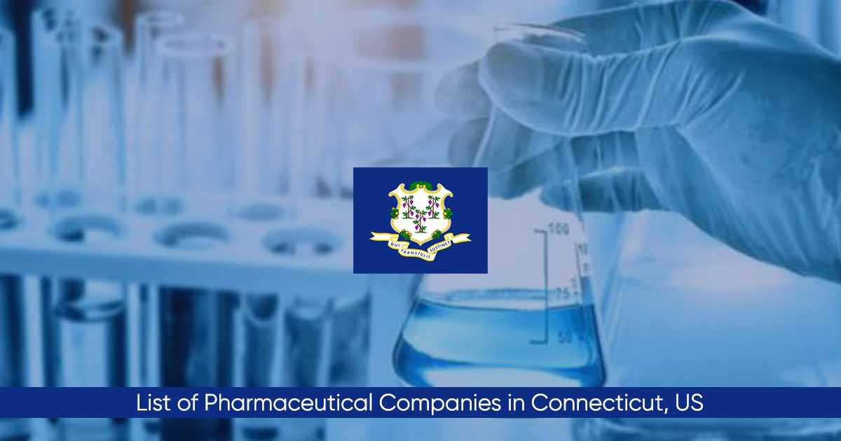 List of Pharmaceutical Companies in Connecticut, US