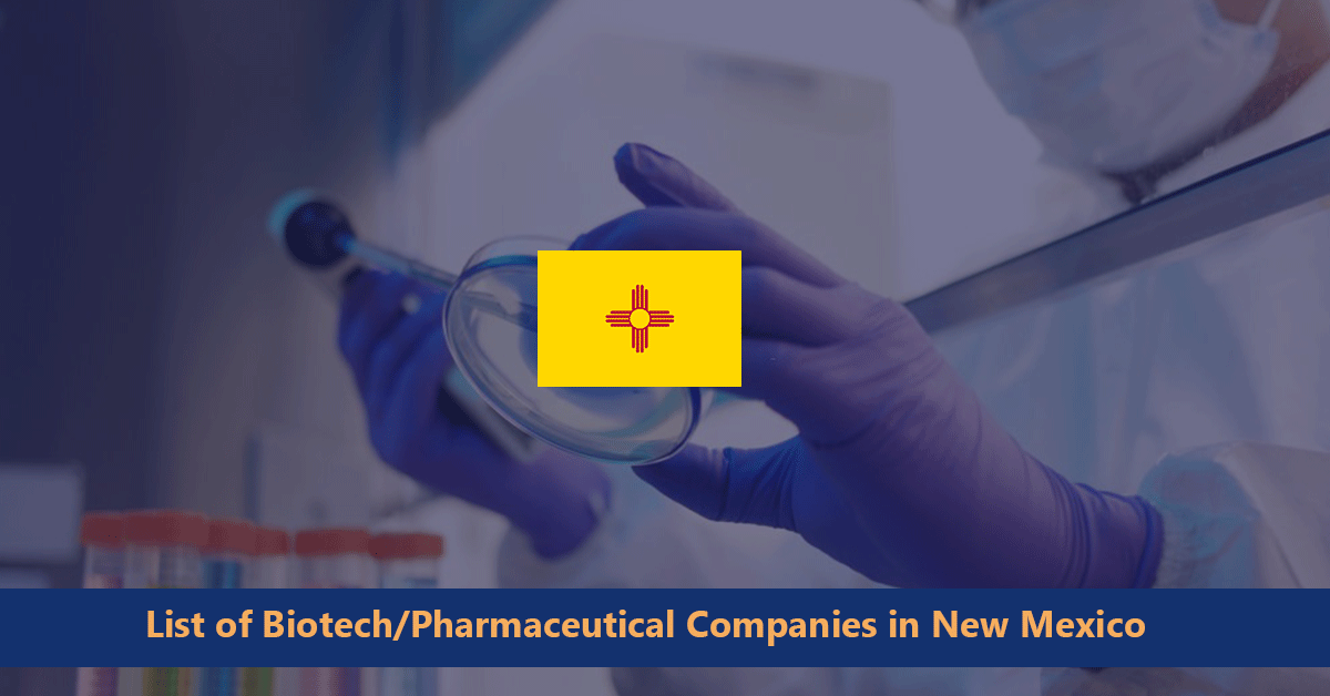 List of Biotech Pharmaceutical Companies in New Mexico US