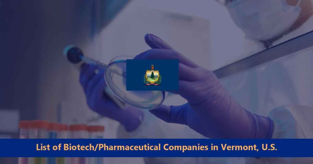Full List of Pharmaceutical Companies in Vermont (2024)