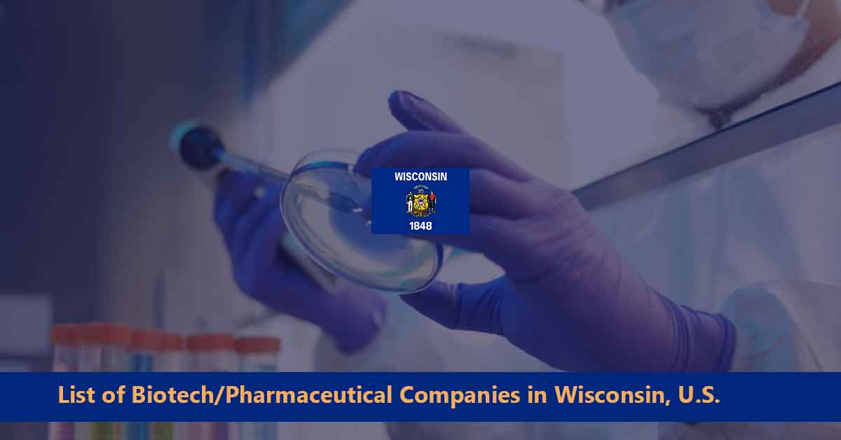 List of Biotech Pharmaceutical Companies in Wisconsin