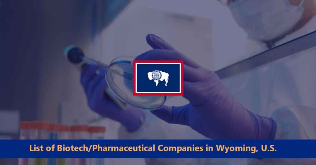 Full List of Pharmaceutical Companies in Wyoming (2024)