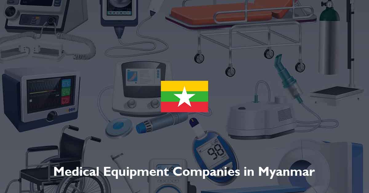 List of Medical Equipment Companies in Myanmar