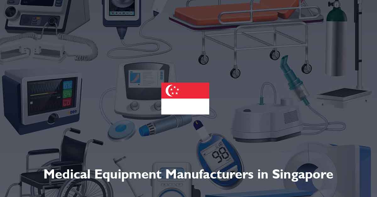Medical Equipment Manufacturers in Singapore