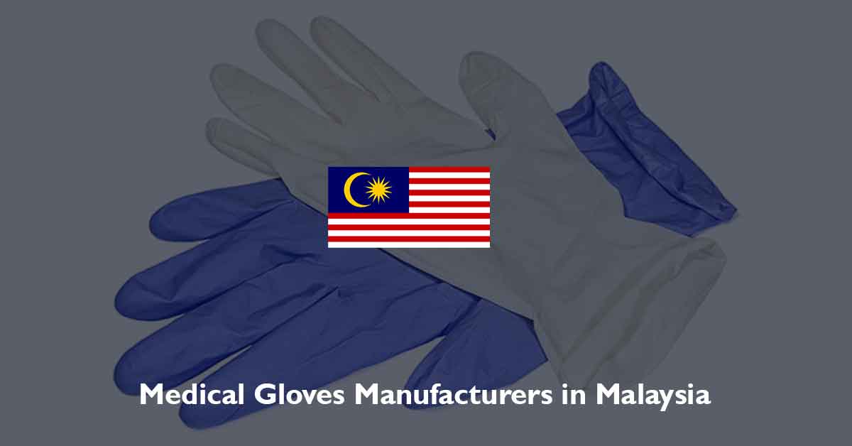 List of Glove Manufacturers in Malaysia