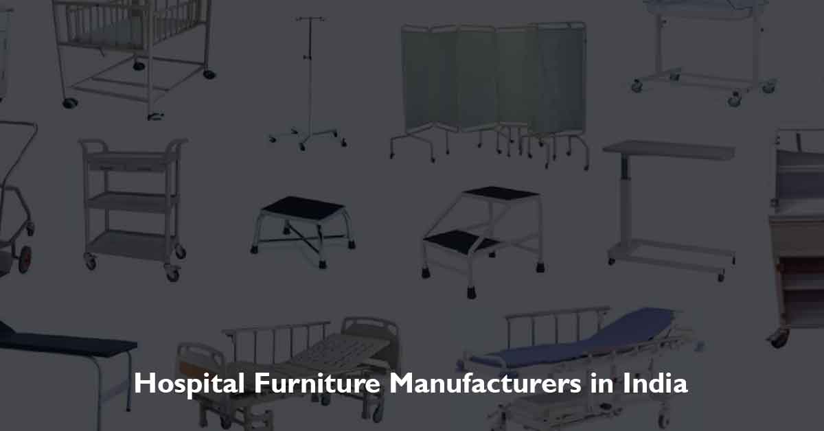 Hospital Furniture Manufacturers in India
