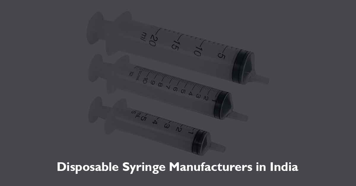 List of Disposable Syringe Manufacturers in India
