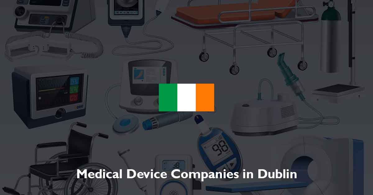 List of Medical Device Companies in Dublin