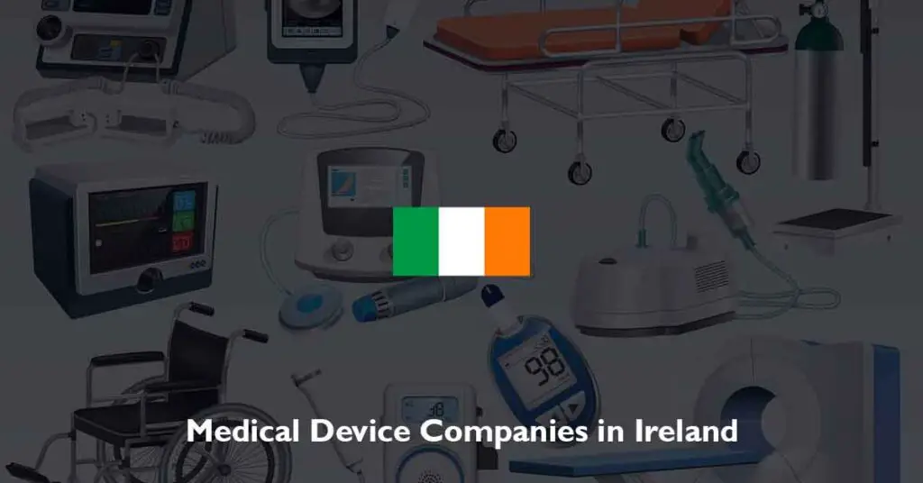 Full List of Medical Device Companies in Ireland (2024)