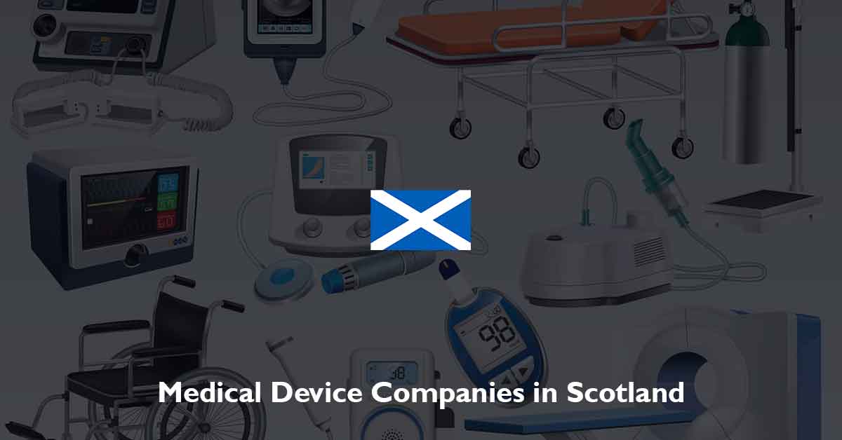 List of Medical Device Companies in Scotland
