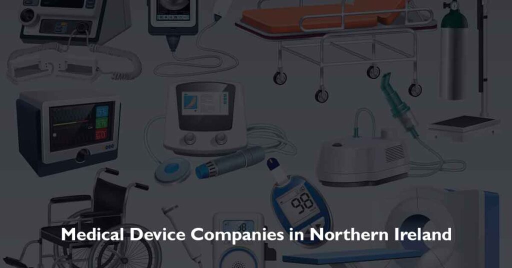 List of Medical Device Companies in Northern Ireland, UK (2024)