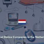 Medical Device Companies in the Netherlands