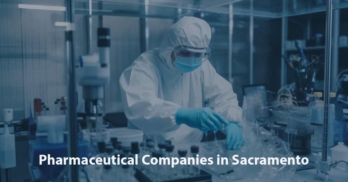List of Pharmaceutical Companies in Sacramento