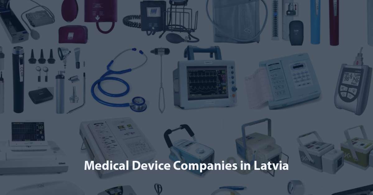 List of Medical Device Companies in Latvia