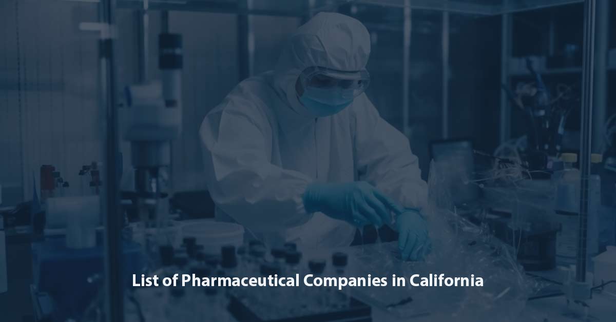 List of Pharmaceutical Companies in California