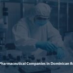 Full List of Pharmaceutical Companies in Dominican Republic (2026) List of Pharmaceutical Companies in Dominican Republic