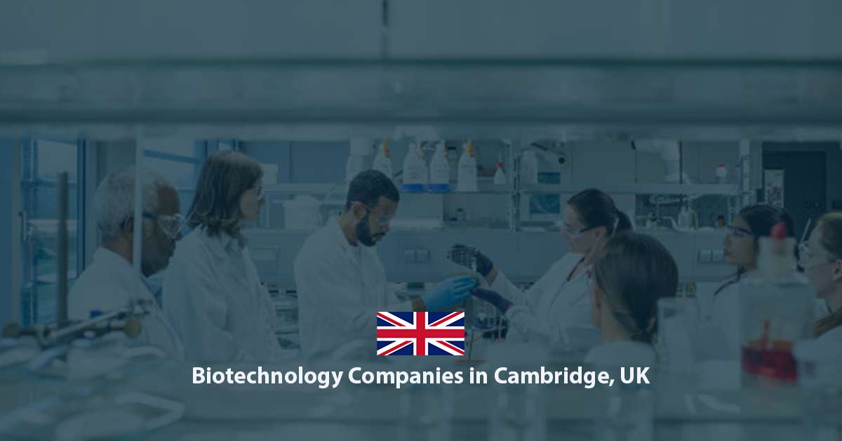 List of Biotech Companies in Cambridge UK