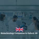 List of Biotechnology Companies in Oxford UK