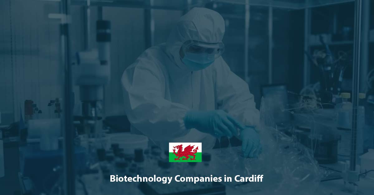 List of Biotech Companies in Cardiff