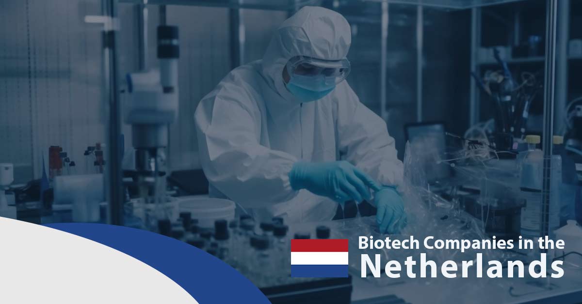 List of Biotech Companies in the Netherlands