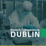 List of Biotech Companies in Dublin
