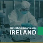 List of Biotech Companies in Ireland