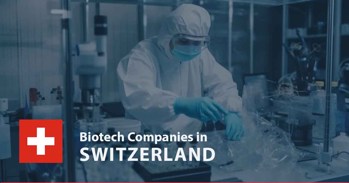 List of Biotech Companies in Switzerland