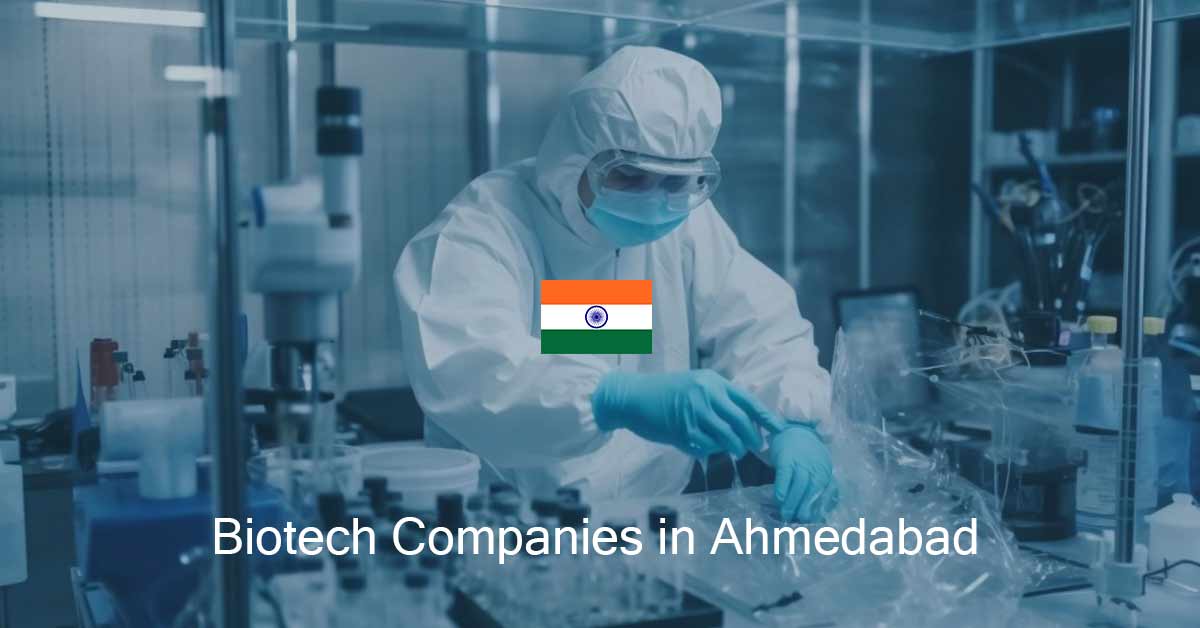 List of Biotech Companies in Ahmedabad, Gujarat