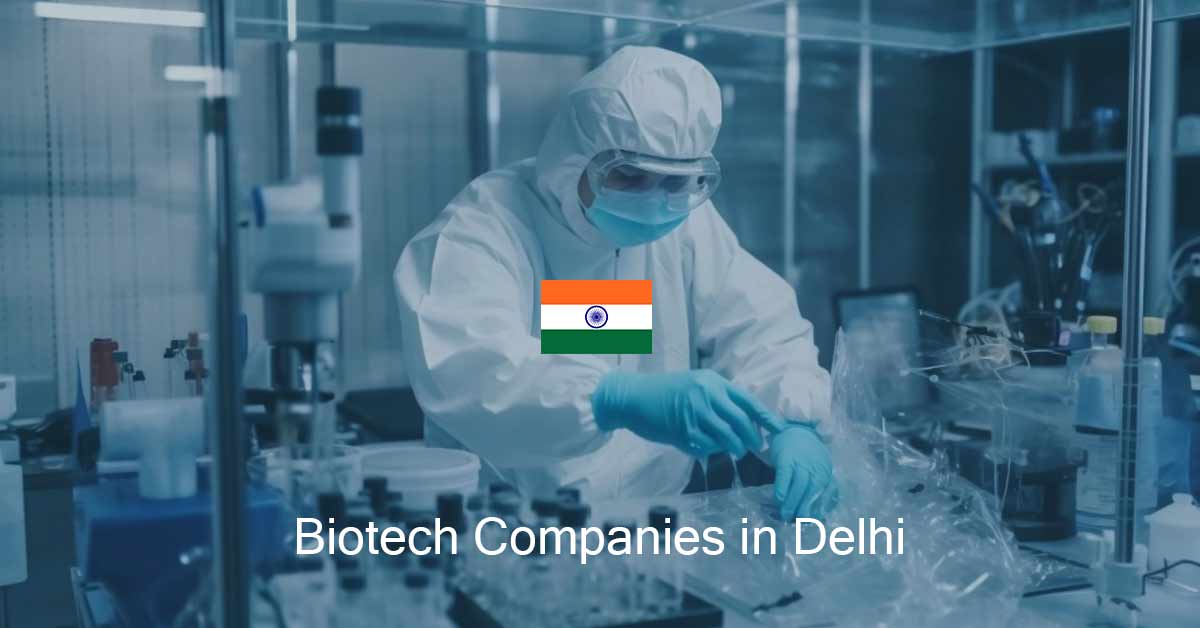 List of Biotech Companies in Delhi