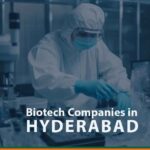 List of Biotech Companies in Hyderabad, Telangana
