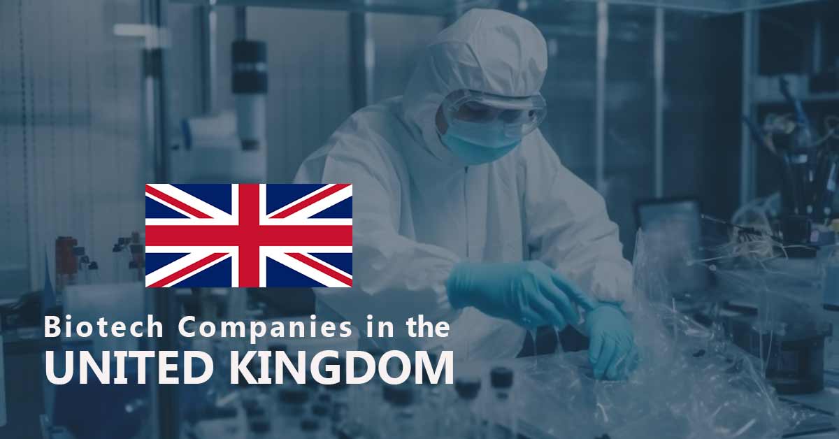 List of Biotech Companies in the UK