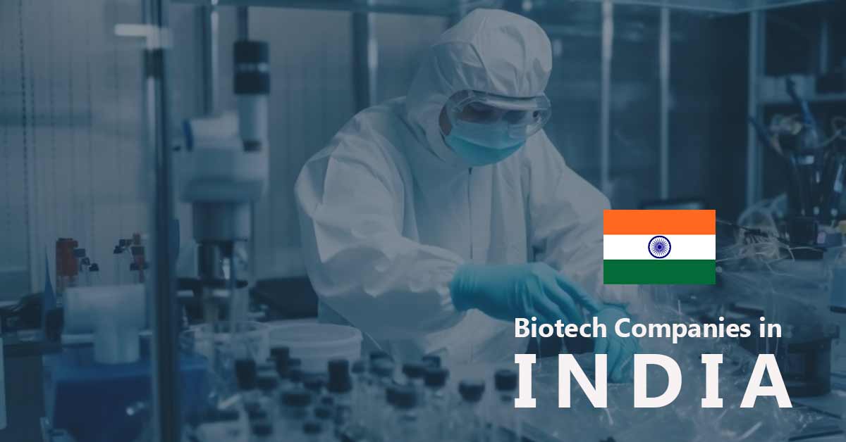 List of Biotechnology Companies in India