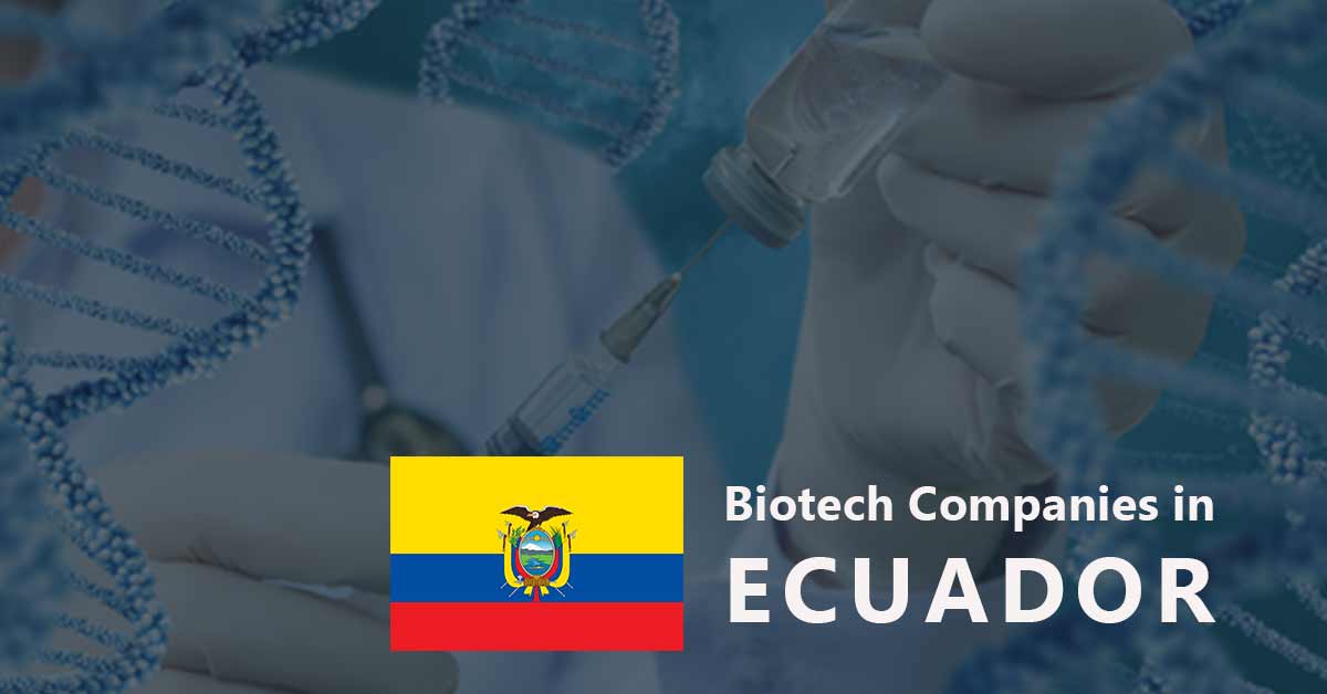 List of Biotechnology Companies in Ecuador