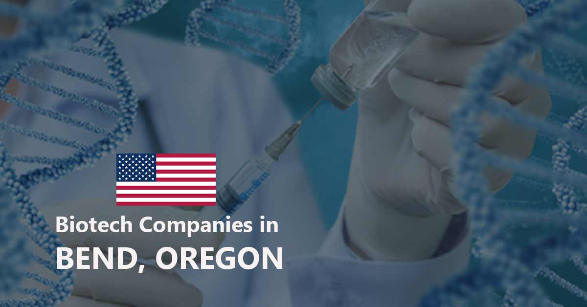 List of Biotech Companies in Bend, Oregon