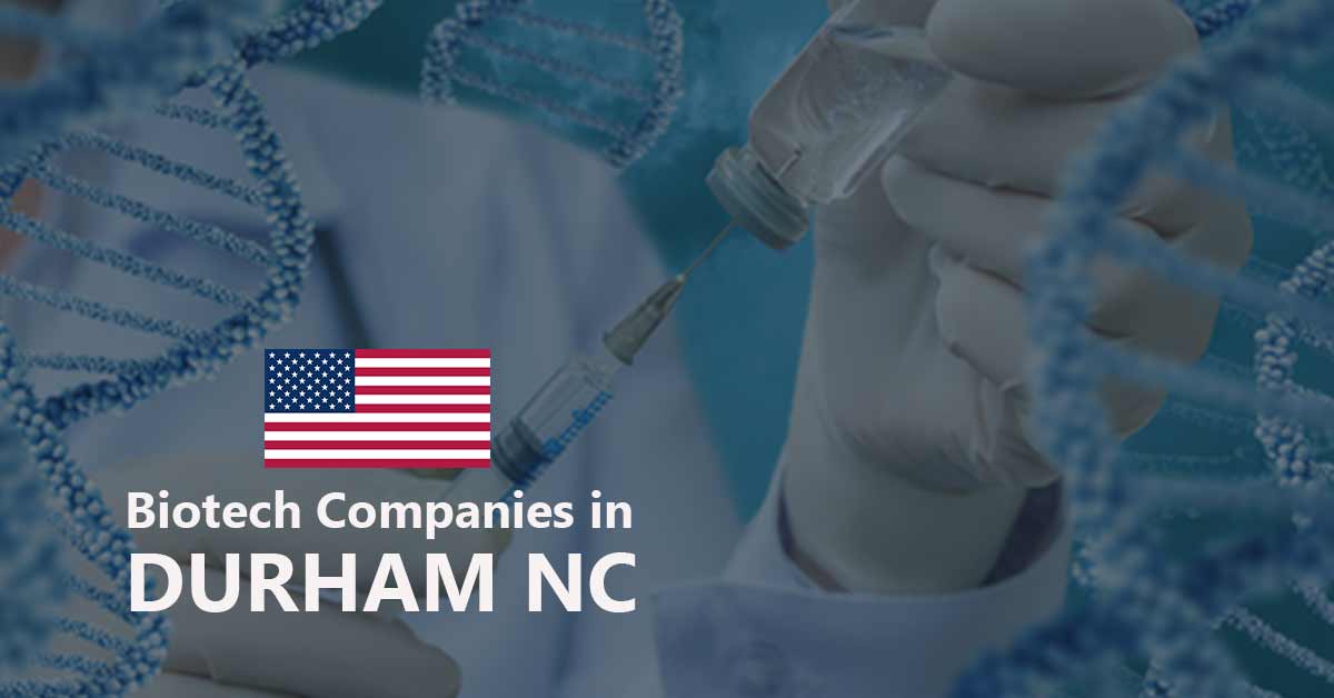 List of Biotech Companies in Durham NC