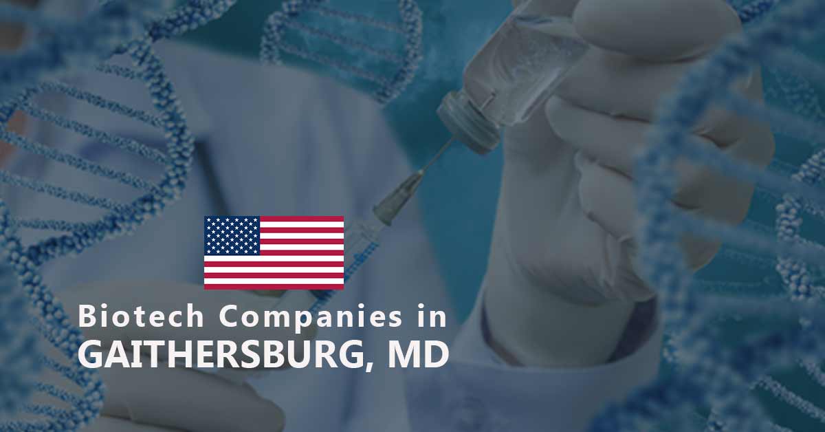 List of Biotech Companies in Gaithersburg, MD