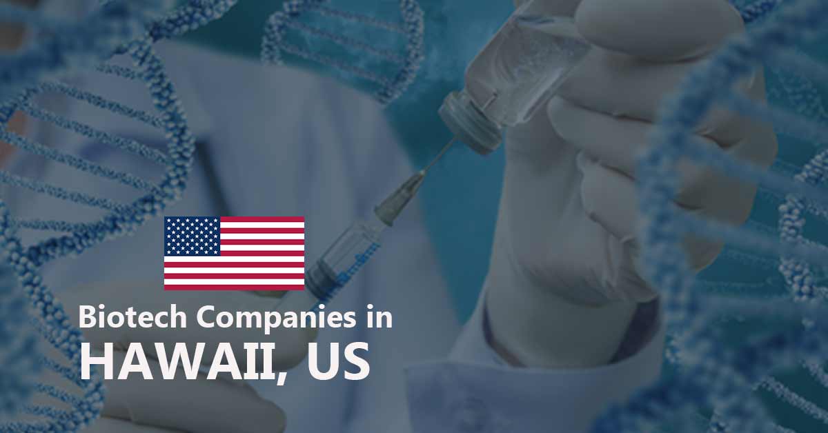 List of Biotech Companies in Hawaii US