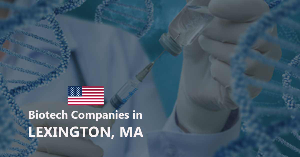 List of Biotech Companies in Lexington, Massachusetts