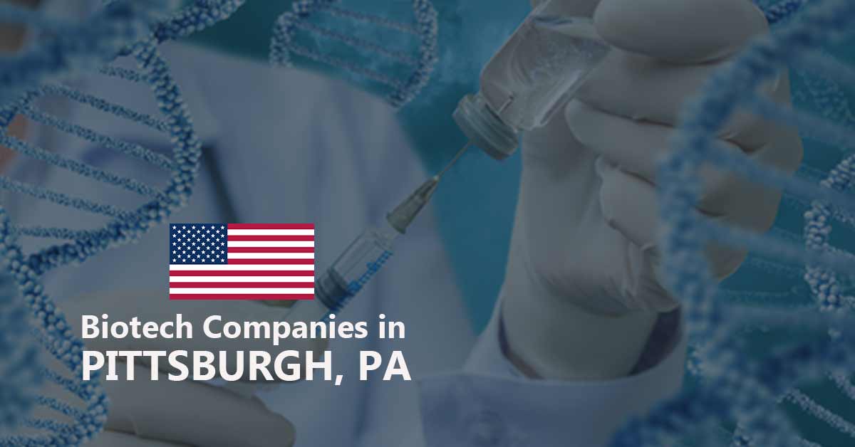 List of Biotech Companies in Pittsburgh PA