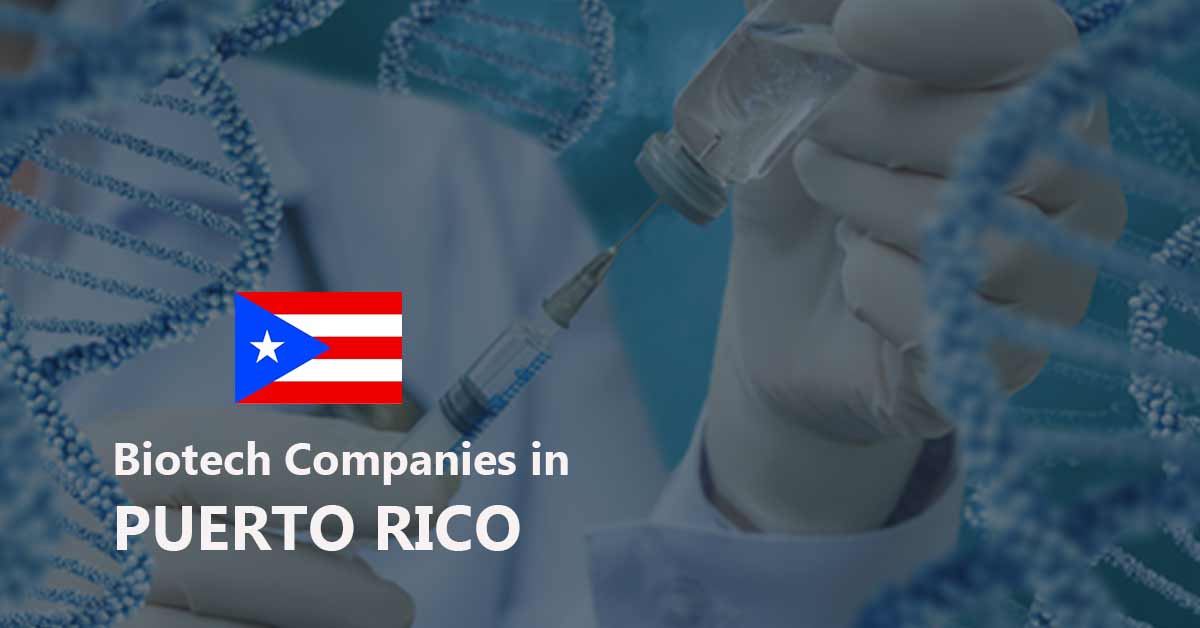 List of Biotech Companies in Puerto Rico