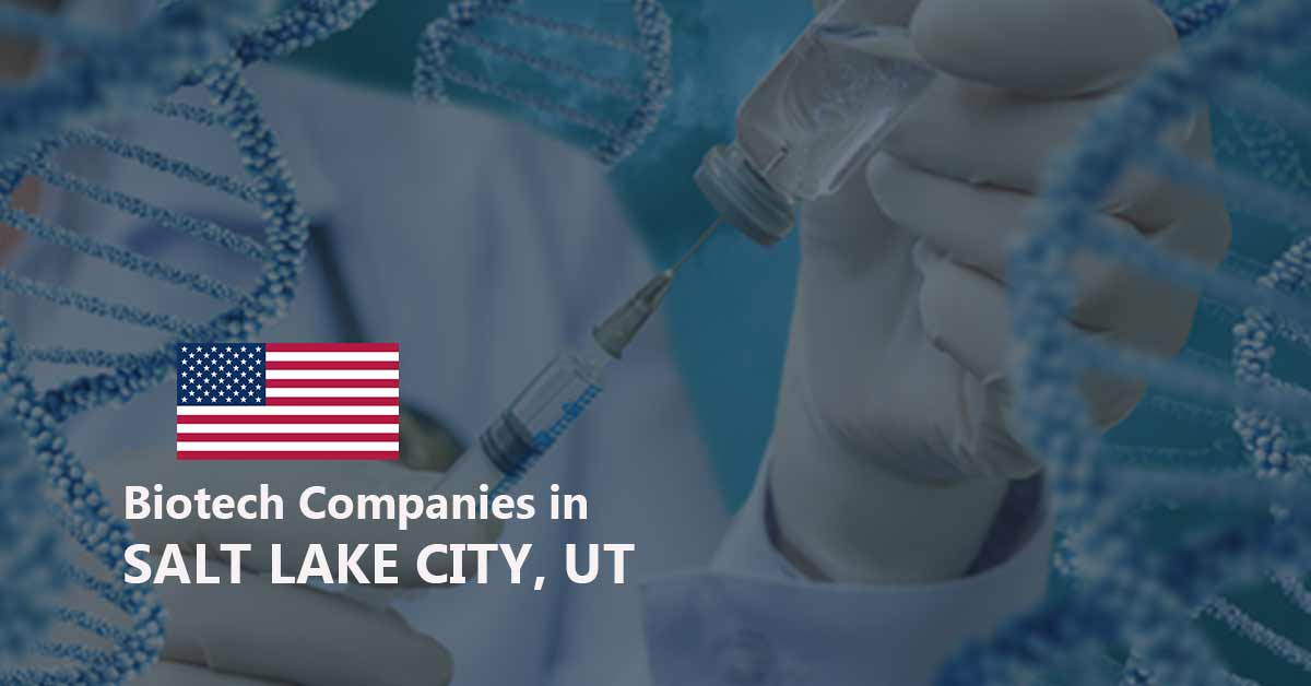 List of Biotech Companies in Salt Lake City UT