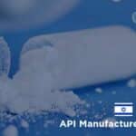 Full List of API Manufacturers in Israel (2026) List of API Manufacturers in Israel