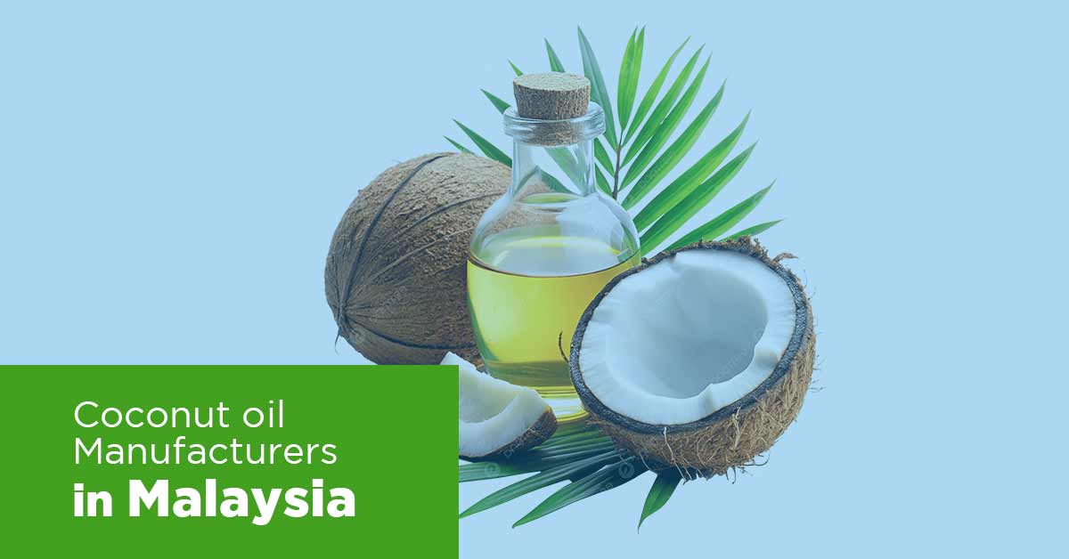 List of Coconut Oil Manufacturers in Malaysia